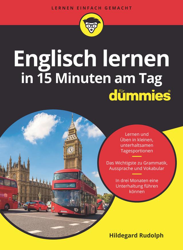 Englisch lernen in 15 Minuten am Tag für Dummies by Hildegard Rudolph