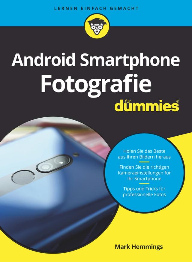 Android Smartphone Fotografie für Dummies by Mark Hemmings