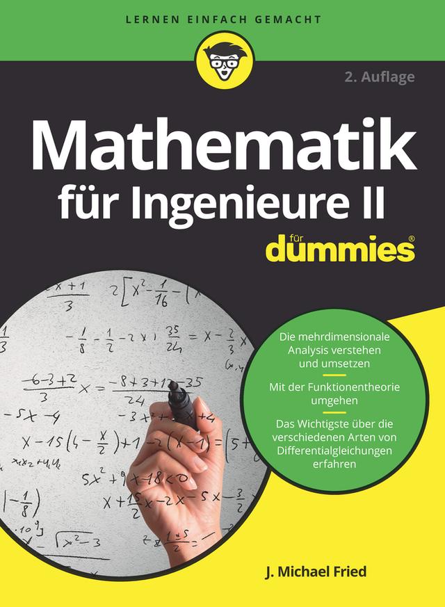 Mathematik für Ingenieure II für Dummies by J. Michael Fried