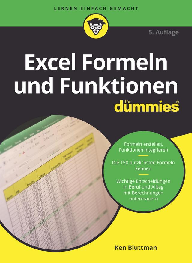 Excel Formeln und Funktionen für Dummies by Ken Bluttman