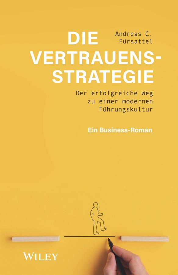 Die Vertrauensstrategie by Andreas C. Fürsattel