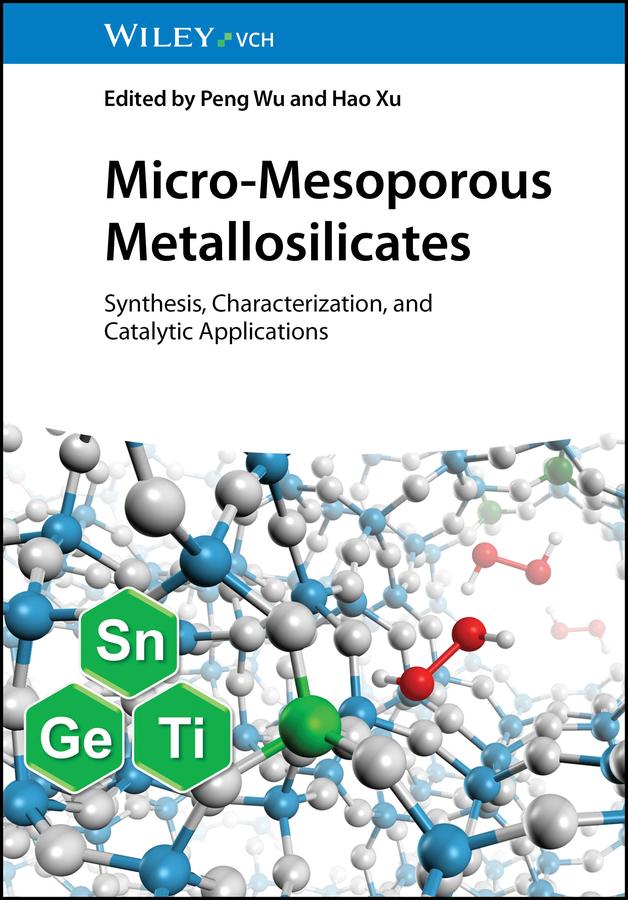Micro-Mesoporous Metallosilicates by Hao Xu, Peng Wu