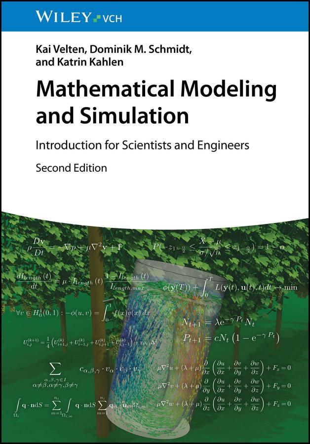 Mathematical Modeling and Simulation by Dominik M. Schmidt, Kai Velten, Katrin Kahlen