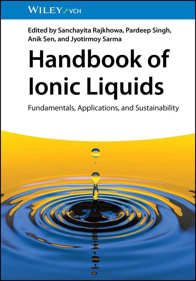 Handbook of Ionic Liquids by Anik Sen, Jyotirmoy Sarma, Pardeep Singh, Sanchayita Rajkhowa
