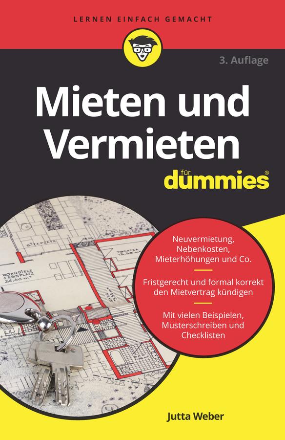 Mieten und Vermieten für Dummies by Jutta Weber