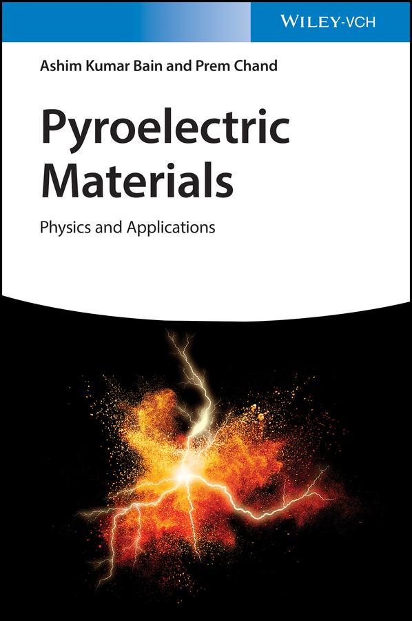 Pyroelectric Materials by Ashim Kumar Bain, Prem Chand