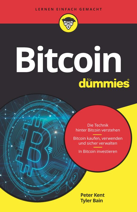Bitcoin für Dummies by Peter Kent, Tyler Bain