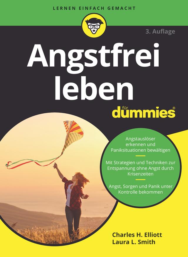 Angstfrei leben für Dummies by Charles H. Elliott, Hartmut Strahl, Laura L. Smith