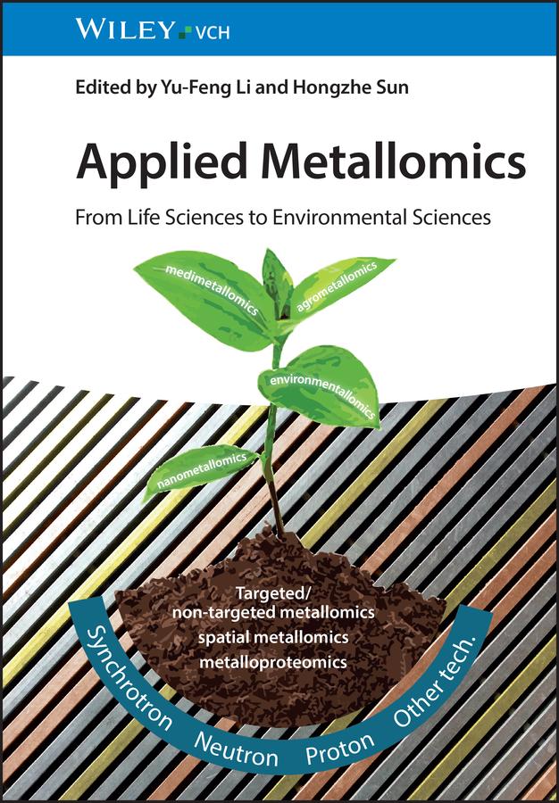 Applied Metallomics by Hongzhe Sun, Yu-Feng Li