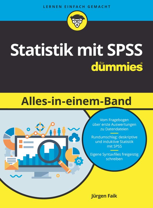 Statistik mit SPSS Alles in einem Band für Dummies by Jürgen Faik