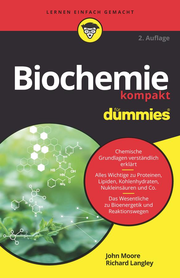 Biochemie kompakt für Dummies by John T. Moore, Richard H. Langley
