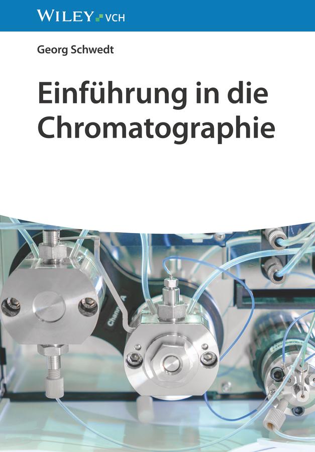 Einführung in die Chromatographie by Georg Schwedt