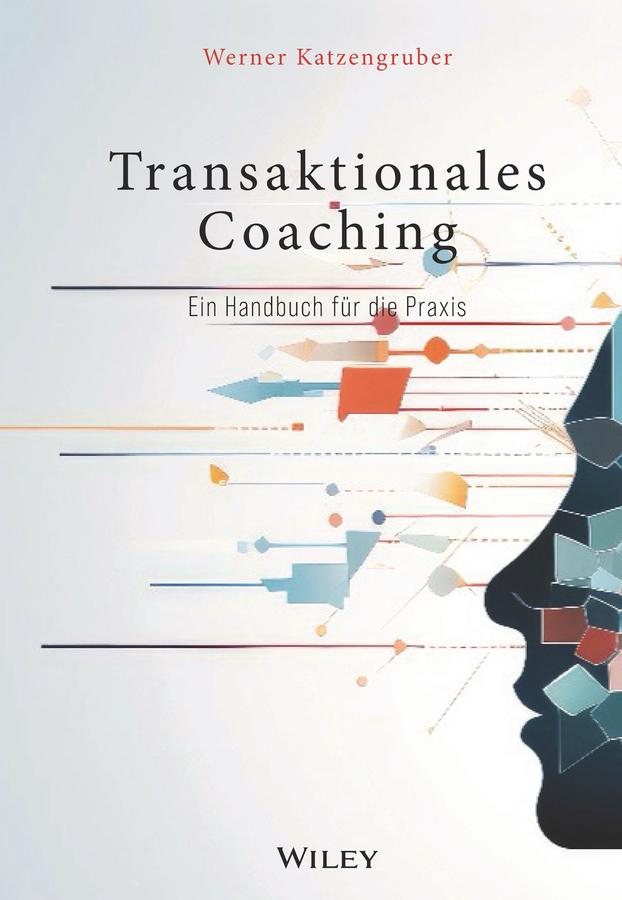 Transaktionales Coaching by Werner Katzengruber