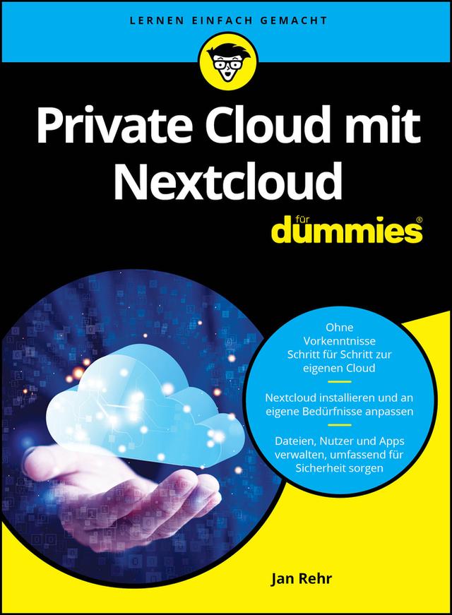 Private Cloud mit Nextcloud für Dummies by Jan Rehr