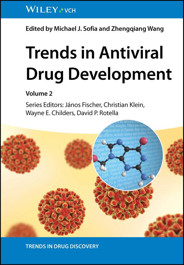 Trends in Antiviral Drug Development by Christian Klein, David P. Rotella, János Fischer, Michael J. Sofia, Wayne E. Childers, Zhengqiang Wang