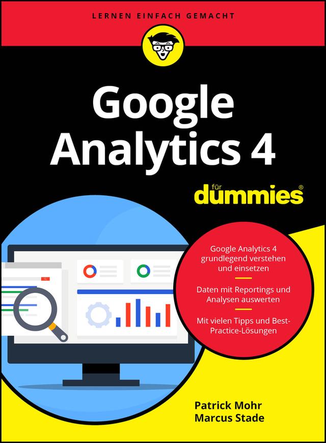 Google Analytics 4 für Dummies by Marcus Stade, Patrick Mohr