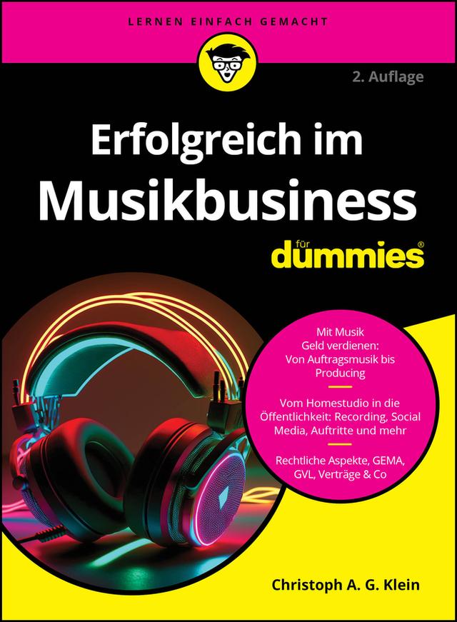 Erfolgreich im Musikbusiness für Dummies by Christoph A. G. Klein