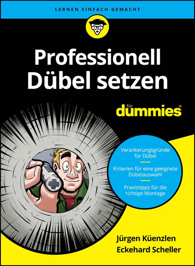 Professionell Dübel setzen für Dummies by Eckehard Scheller, Jürgen Küenzlen