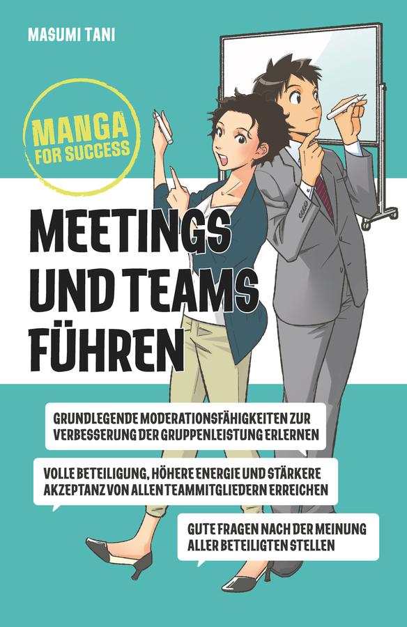 Manga for Success - Meetings und Teams führen by Birgit Reit, Masumi Tani