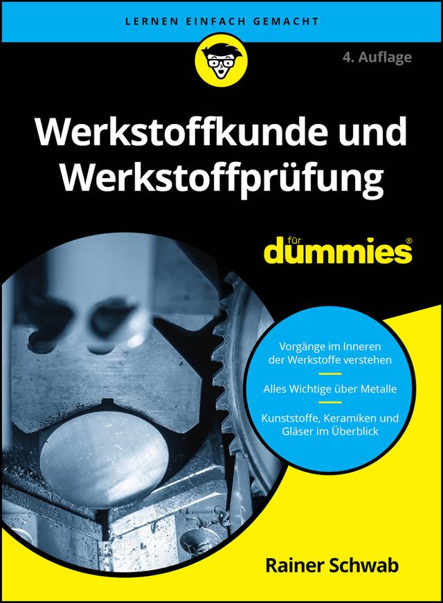 Werkstoffkunde und Werkstoffprüfung für Dummies by Rainer Schwab