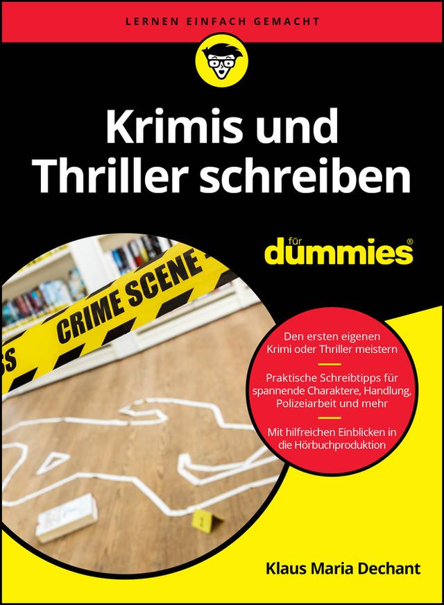 Krimis und Thriller schreiben für Dummies by Klaus Maria Dechant