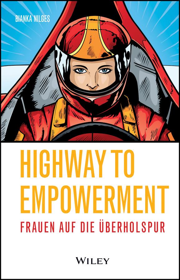 Highway to Empowerment by Bianka Nilges