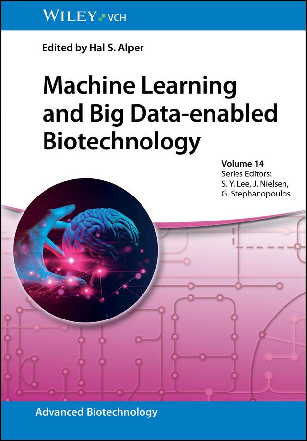 Machine Learning and Big Data-enabled Biotechnology by Hal S. Alper