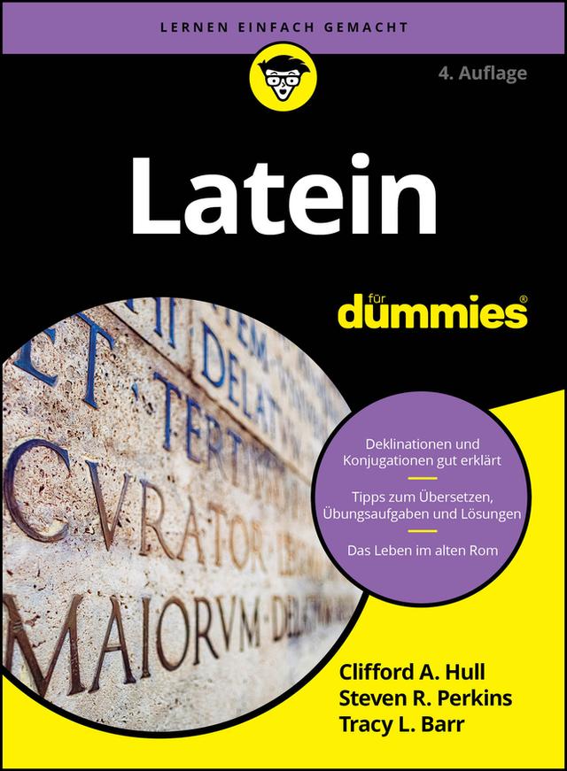 Latein für Dummies by Clifford A. Hull, Steven R. Perkins, Tracy L. Barr