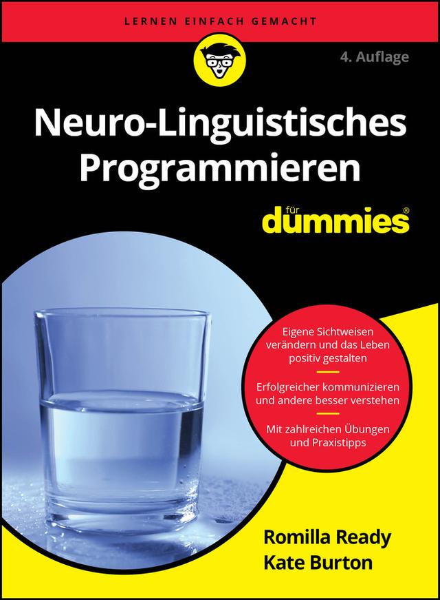Neuro-Linguistisches Programmieren für Dummies by Kate Burton, Romilla Ready