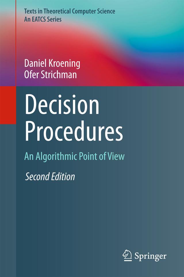 Decision Procedures by Daniel Kroening, Ofer Strichman