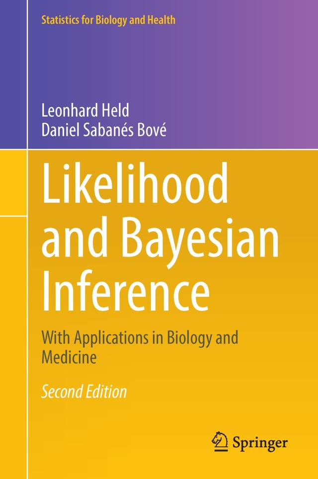 Likelihood and Bayesian Inference by Daniel Sabanés Bové, Leonhard Held