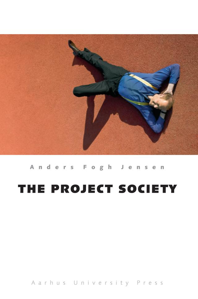 The Project Society by Anders Fogh Jensen, Sten Moslund