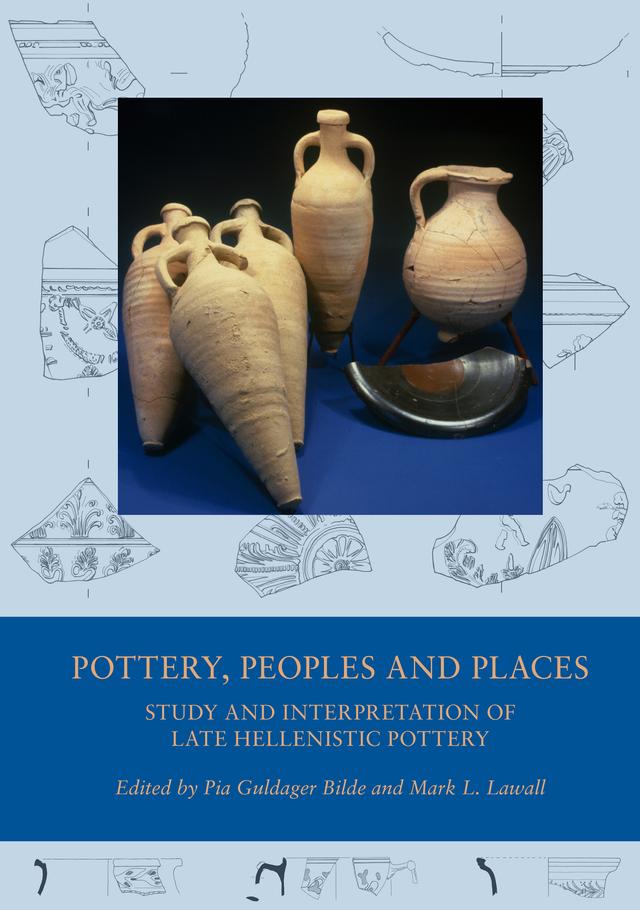 Pottery, Peoples and Places by Mark L. Lawall, Pia Guldager Bilde