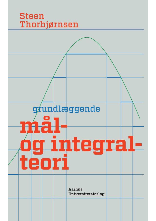 Grundlæggende mål- og integralteori by Steen Thorbjørnsen