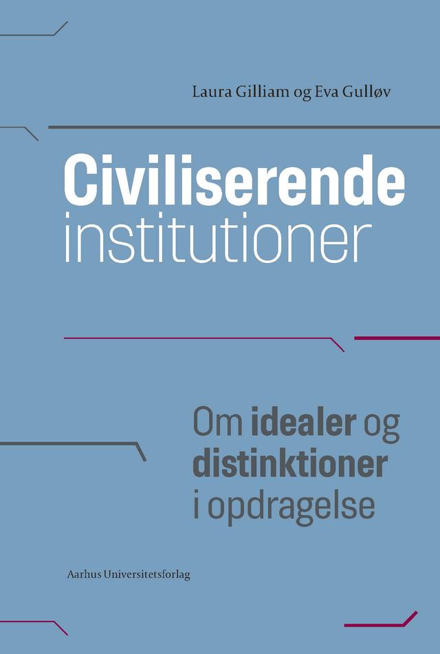 Civiliserende institutioner by Eva Gulløv, Laura Gilliam