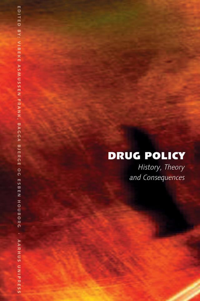 Drug Policy by Bagga Bjerge, Esben Houborg, Vibeke Asmussen Frank