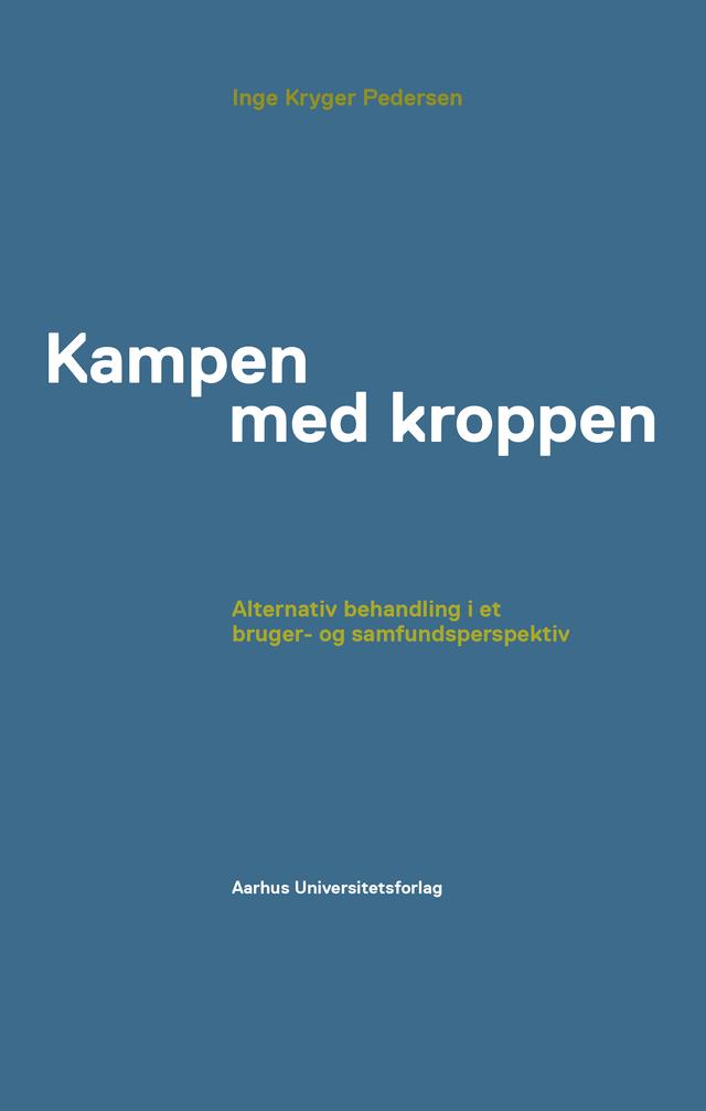 Kampen med kroppen by Pedersen, Inge Kryger Pedersen