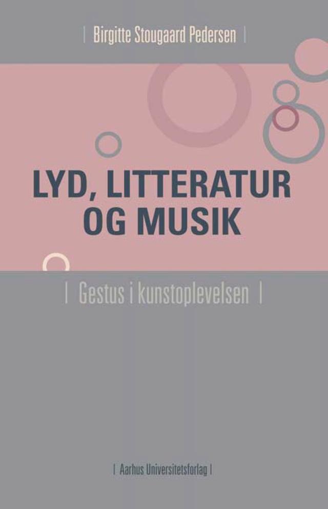 Lyd, litteratur og musik by Birgitte Stougaard Pedersen
