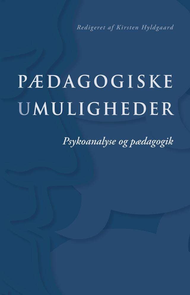 PAedagogiske umuligheder by Kirsten Hyldgaard