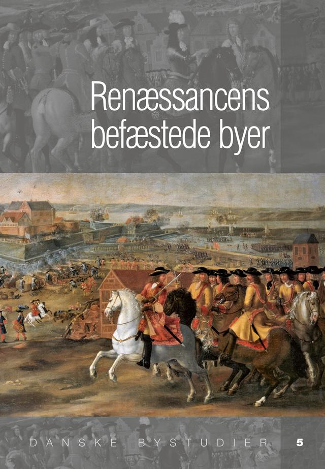 Renæssancens befæstede byer by Søren Bitsch Christensen