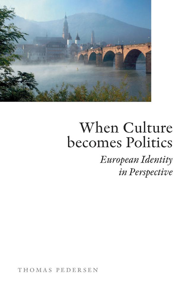 When Culture Becomes Politics by Thomas Pedersen