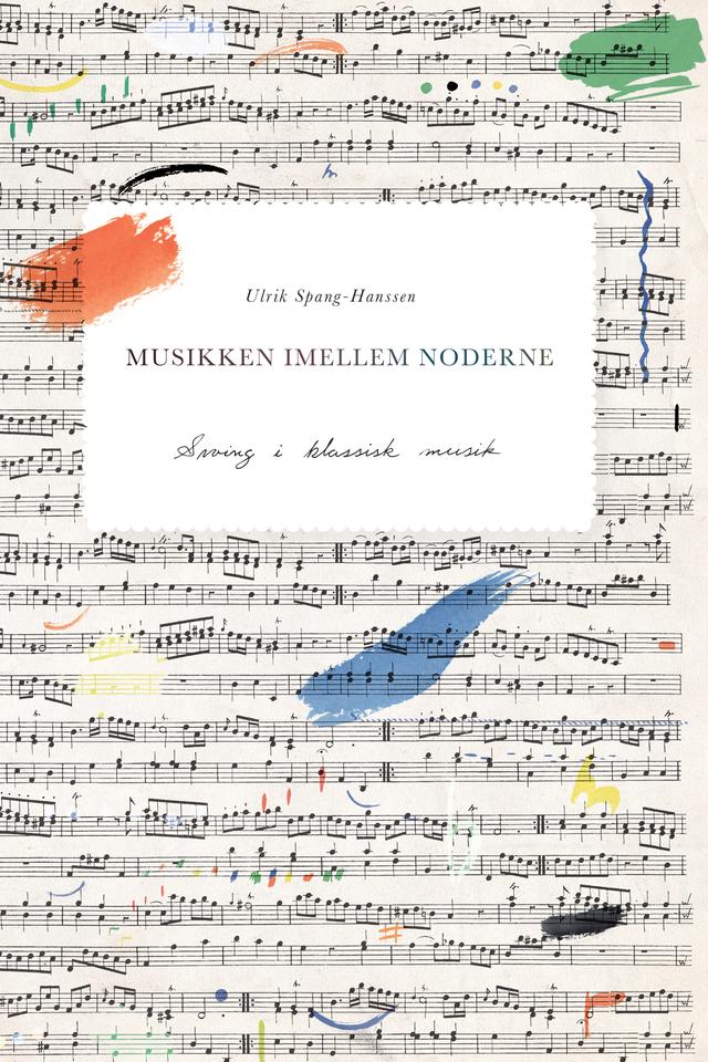 Musikken imellem noderne by Ulrik Spang-Hanssen