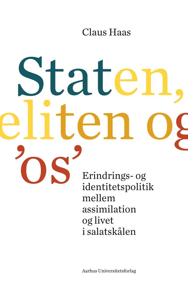 Staten, eliten og 'os' by Claus Haas