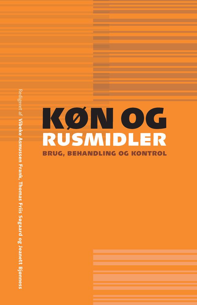Kon og rusmidler by Jeanett Bjonness, Thomas Friis Sogaard, Vibeke Asmussen Frank