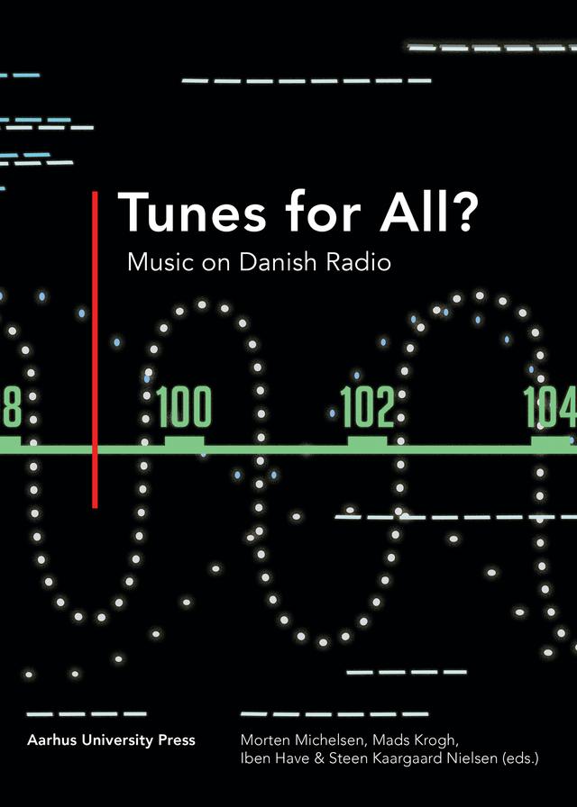 Tunes for All? by Iben Have, Mads Krogh, Morten Michelsen, Steen Kaargaard Nielsen