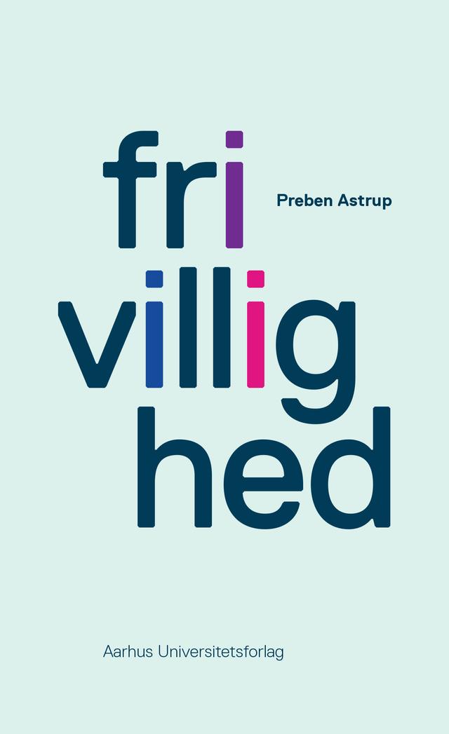 Frivillighed by Preben Astrup