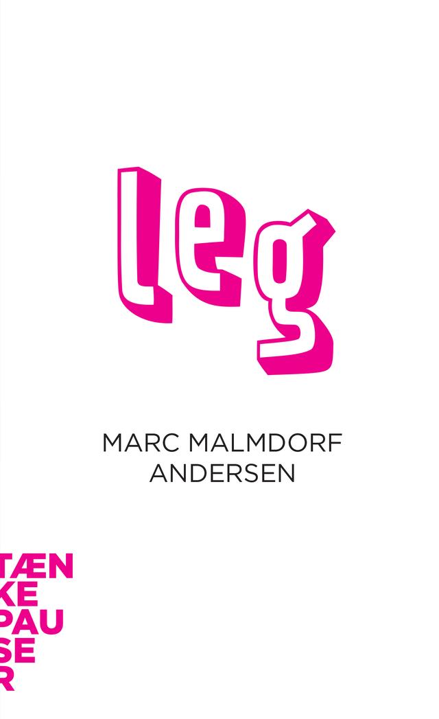 Leg by Marc Malmdorf Andersen