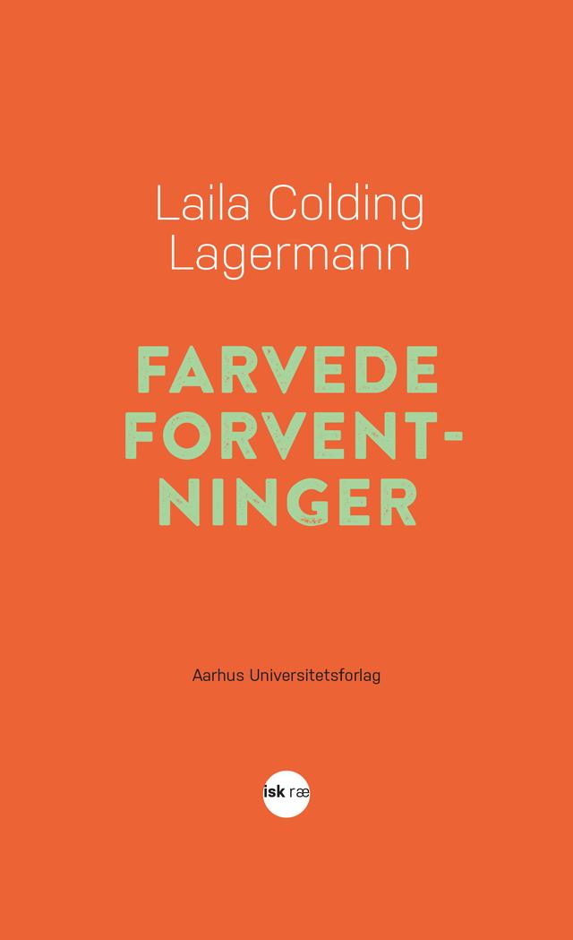 Farvede Forventninger by Laila Colding Lagermann