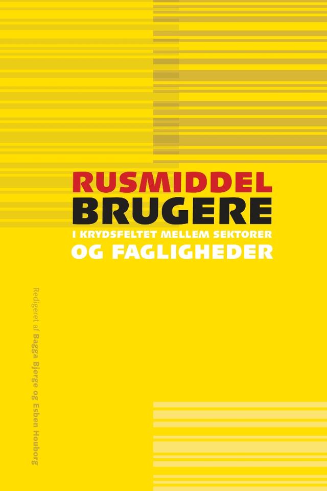 Rusmiddelbrugere by Bagga Bjerge, Esben Houborg