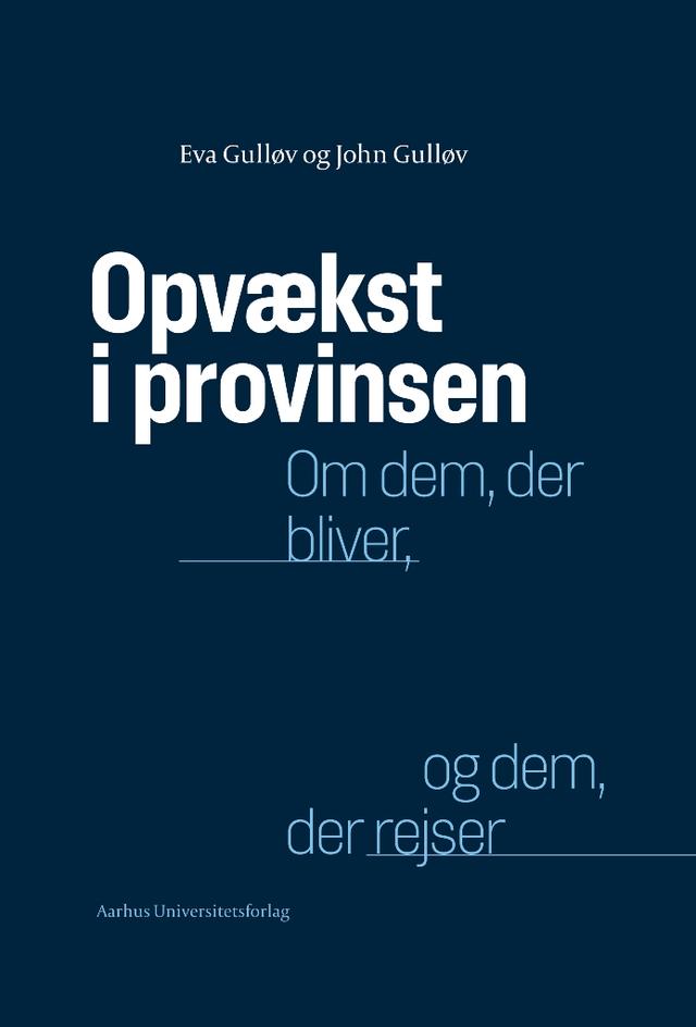Opvækst i provinsen by Eva Gullov, John Gullov